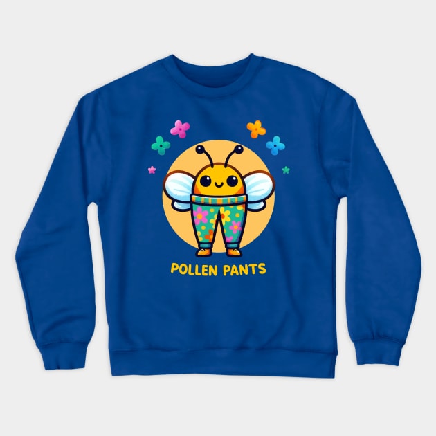 Pollen Pants Crewneck Sweatshirt by Shrenk